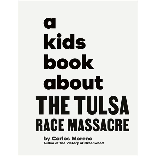 A Kids Book about the Tulsa Race Massacre