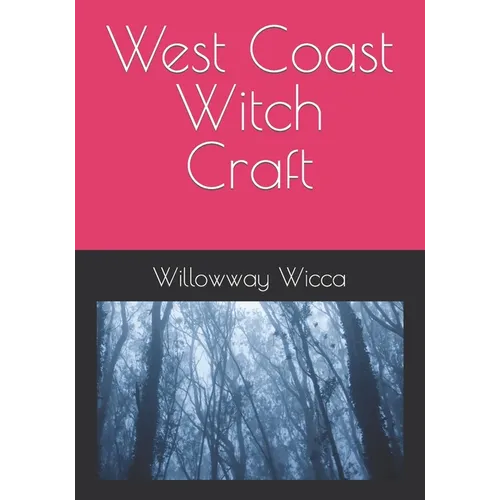 West Coast Witch Craft
