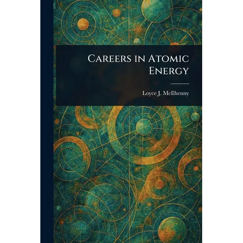 Careers in Atomic Energy