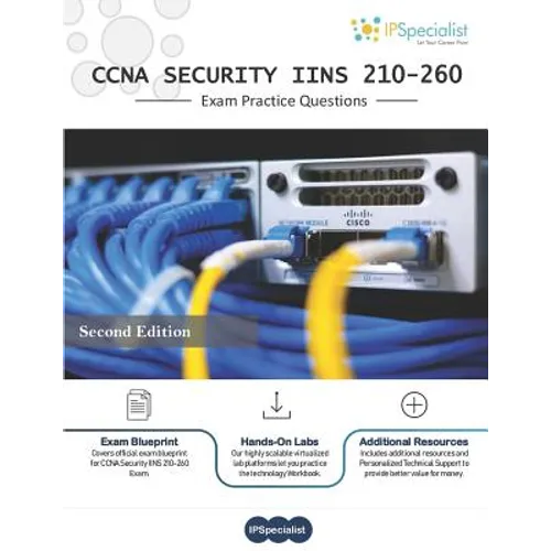 CCNA Security (IINS 210-260) Exam Practice Questions: 350+ Exam Questions
