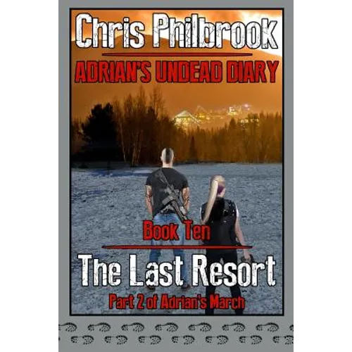 The Last Resort: Adrian's March, Part Two