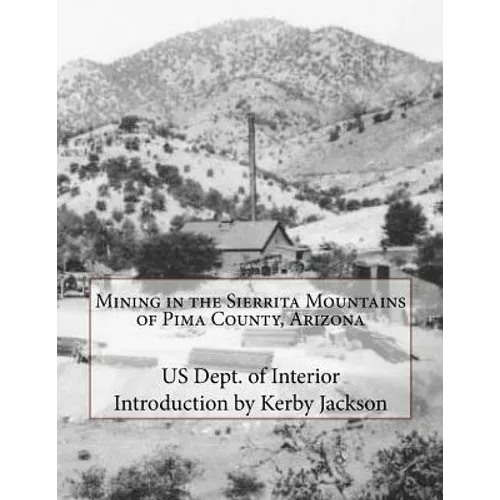 Mining in the Sierrita Mountains of Pima County, Arizona