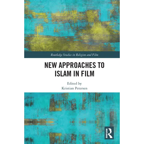 New Approaches to Islam in Film