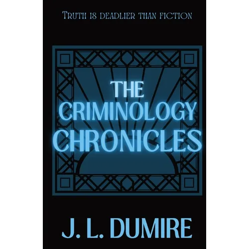 The Criminology Chronicles