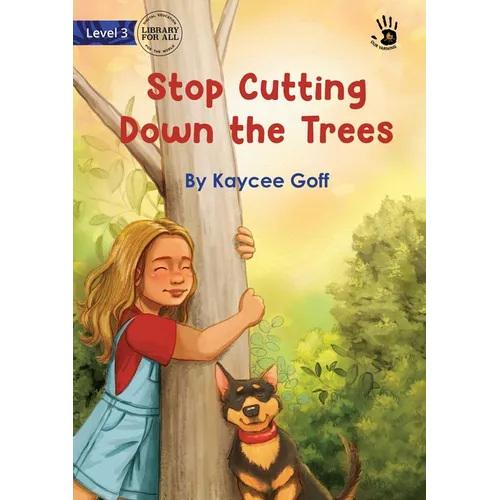 Stop Cutting Down the Trees - Our Yarning