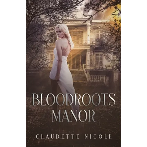 Bloodroots Manor