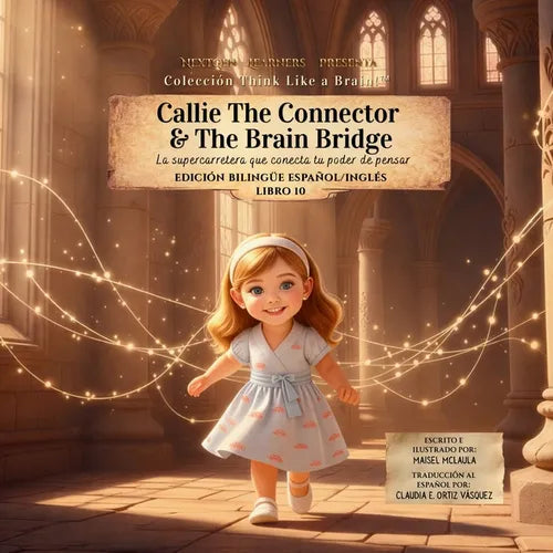 Callie the Connector & The Brain Bridge: La supercarretera que conecta tu poder de pensar