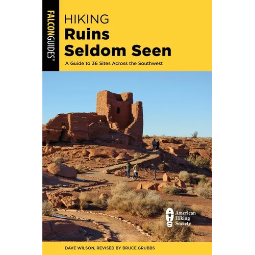 Hiking Ruins Seldom Seen