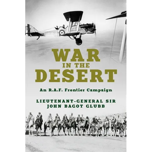 War in the Desert: An R.A.F. Frontier Campaign