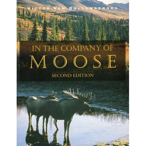 In the Company of Moose