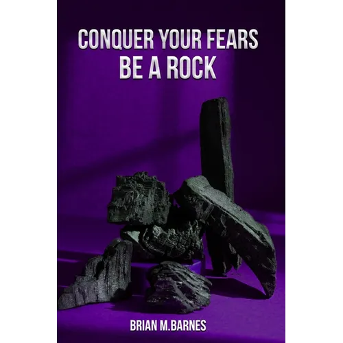 Conquer Your Fears