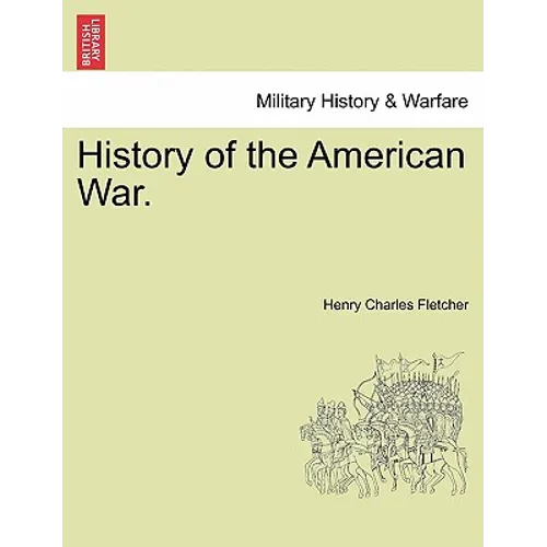 History of the American War.