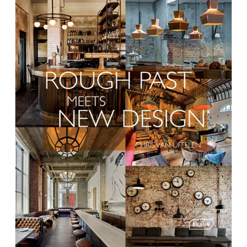 Rough Past Meets New Design