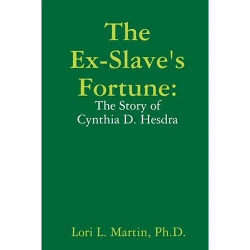 The Ex-Slave's Fortune
