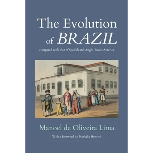 The Evolution of Brazil