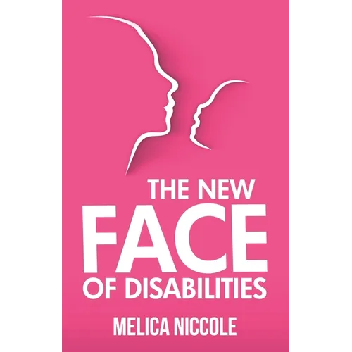 The New Face of Disabilities