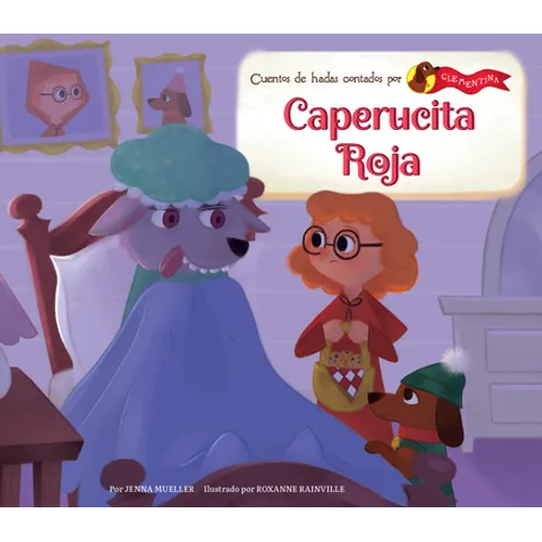 Caperucita Roja (Little Red Riding Hood)