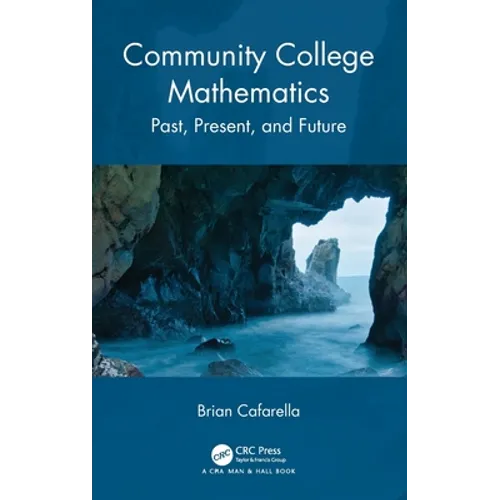 Community College Mathematics: Past, Present, and Future