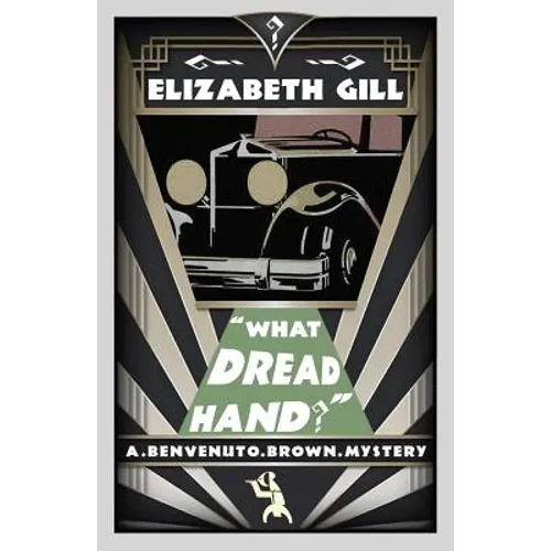 What Dread Hand?: A Benvenuto Brown Mystery
