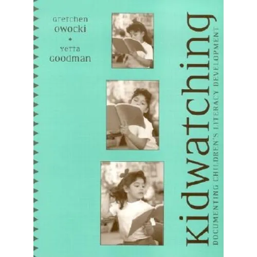 Kidwatching: Documenting Children's Literacy Development