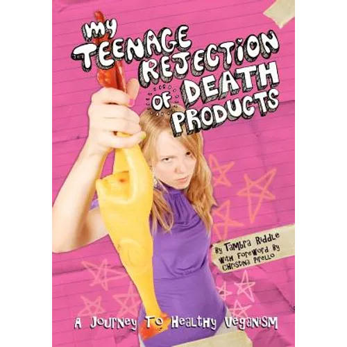 My Teenage Rejection of Death Products: A Journey To Healthy Veganism