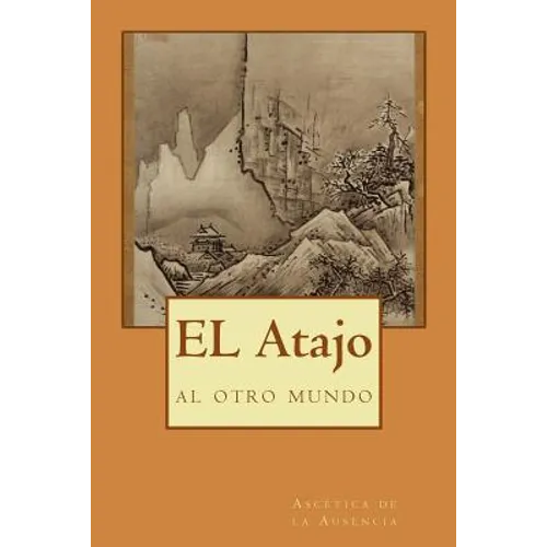 EL Atajo: al otro mundo