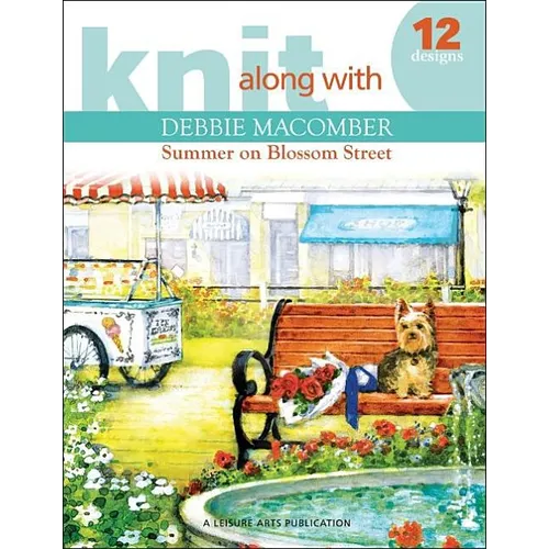 Knit Along with Debbie Macomber: Back on Blossom Street