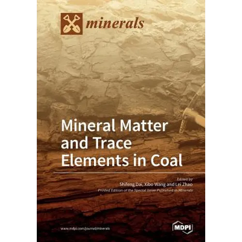 Mineral Matter and Trace Elements in Coal