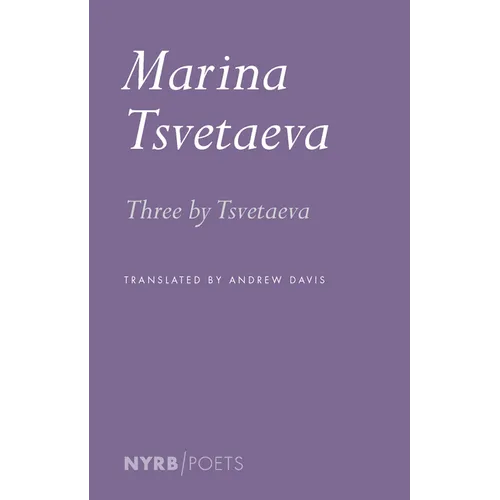 Three by Tsvetaeva