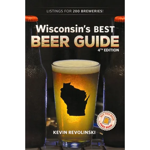 Wisconsin's Best Beer Guide, 4th Edition