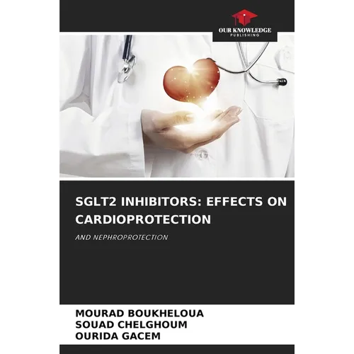 Sglt2 Inhibitors: Effects on Cardioprotection