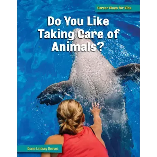 Do You Like Taking Care of Animals?