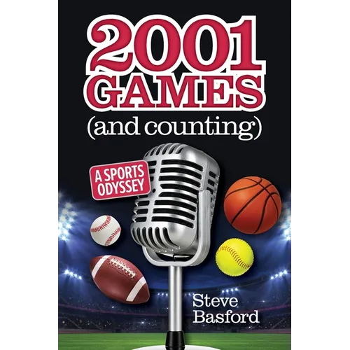 2001 Games (And Counting): A Sports Odyssey
