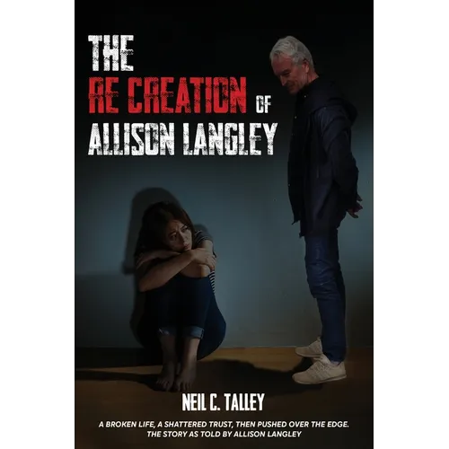 The Re-Creation of Allison Langley