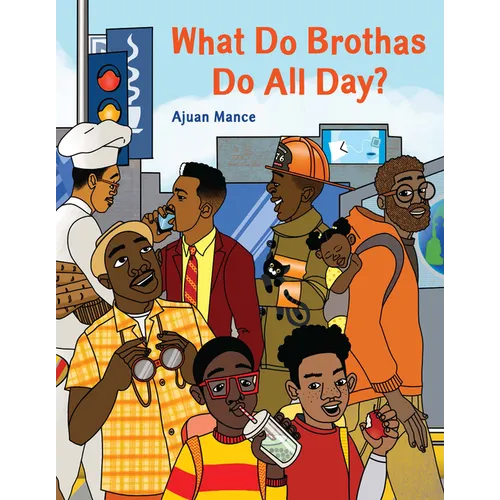 What Do Brothas Do All Day?