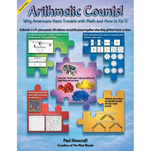 Arithmetic Counts: Why Americans Have Trouble with Math and How to Fix It (Colored Version) Second Edition