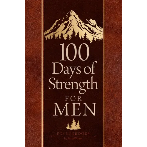 100 Days of Strength for Men: Pocketbooks by Broadstreet
