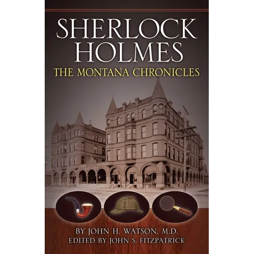 Sherlock Holmes: The Montana Chronicles