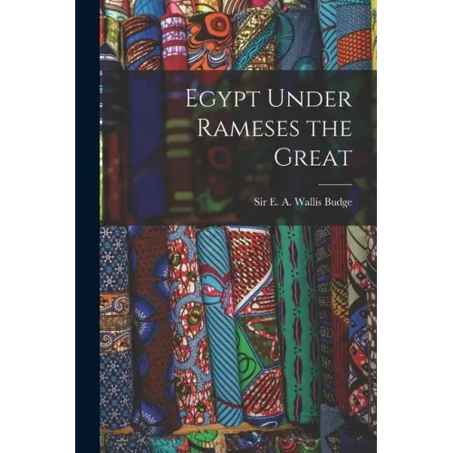 Egypt Under Rameses the Great