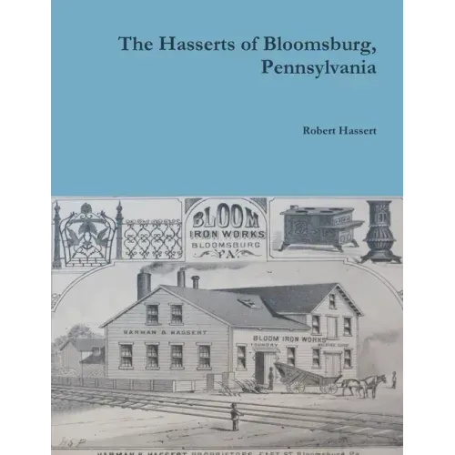 The Hasserts of Bloomsburg, Pennsylvania