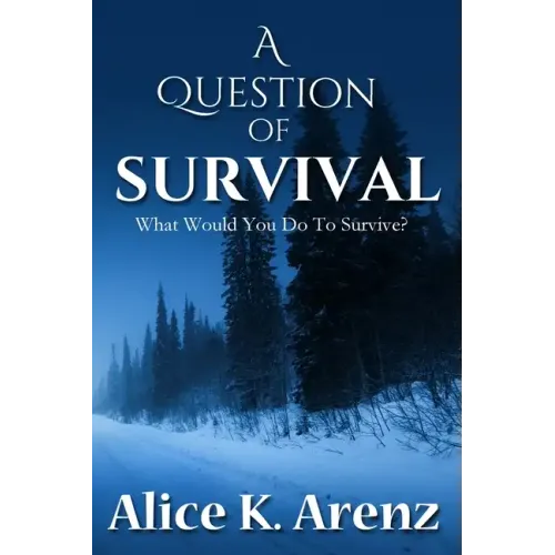 A Question of Survival