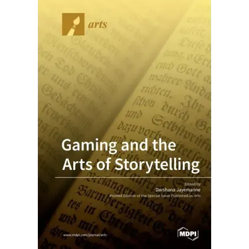 Gaming and the Arts of Storytelling