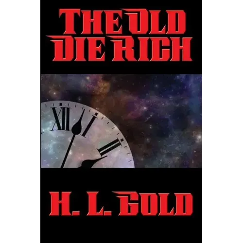 The Old Die Rich