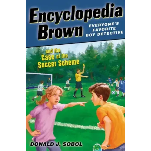 Encyclopedia Brown and the Case of the Soccer Scheme