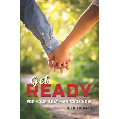 Get Ready: For You Best Marriage Now