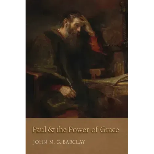 Paul and the Power of Grace