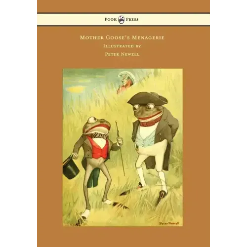 Mother Goose's Menagerie - Illustrated by Peter Newell