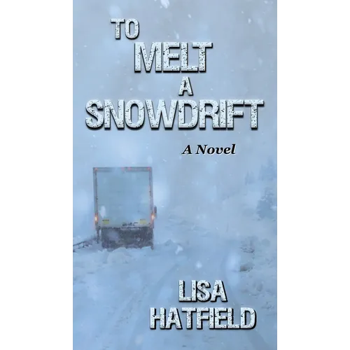 To Melt A Snowdrift