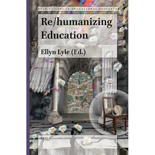 Re/Humanizing Education