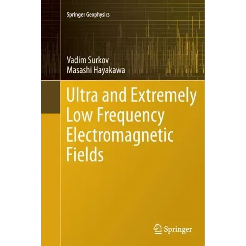 Ultra and Extremely Low Frequency Electromagnetic Fields